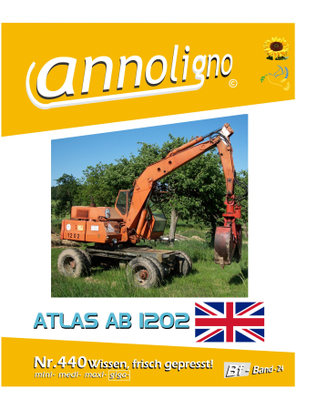 ATLAS Bagger AB 1202 & Motor Deutz F3-6L 912 Bild- Bedienungsanleitung & Wartungsanweisung & Bild Ersatzteilliste & Englisch  -- annoligno 440